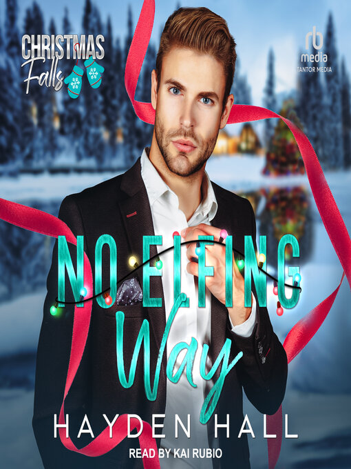 Title details for No Elfing Way by Hayden Hall - Wait list